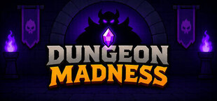 Dungeon Madness