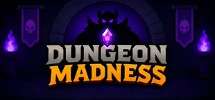 Dungeon Madness