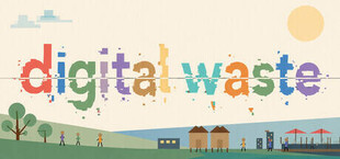 Digital Waste