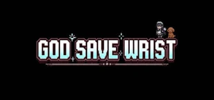God Save Wrist
