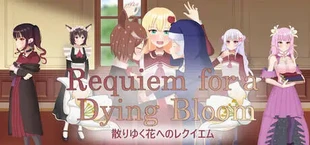 Requiem for a Dying Bloom