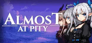 Almost At Pity