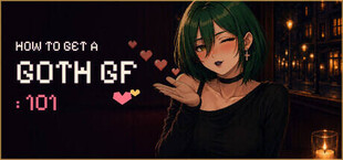 How To Get A Goth GF: 101