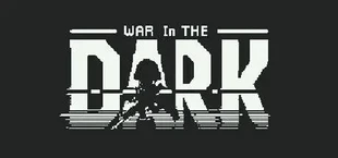 War In The Dark