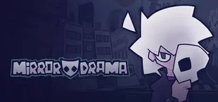 Mirror Drama