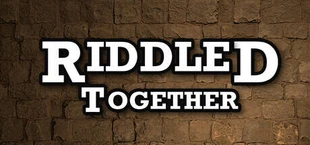 Riddled Together