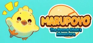 Marupoyo: The Round Chick's Adventure