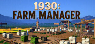 1930: Farm Manager