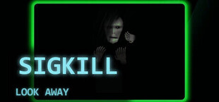 SIGKILL: Look Away