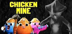 CHICKEN MINE