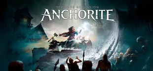 Anchorite: Heritage Ascension
