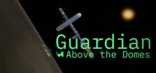 Guardian Above the Domes