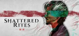 Shattered Rites: 破狱