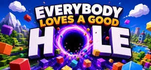 Everybody Loves a Good Hole
