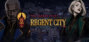The Darker Night: Regent City