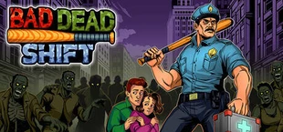Bad Dead Shift