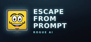 Escape from Prompt: Rogue AI