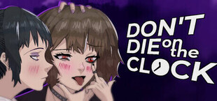 Don't Die on the Clock