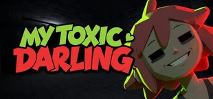 My Toxic Darling