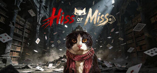 Hiss or Miss