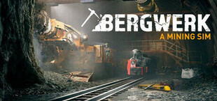 BERGWERK - A Mining Sim
