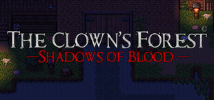 The Clown's Forest: Shadows of Blood