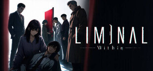 LIMINAL: Within