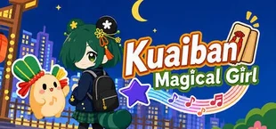 Kuaiban!! Magical Girl
