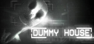 DUMMY HOUSE
