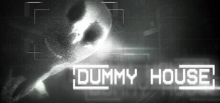 DUMMY HOUSE