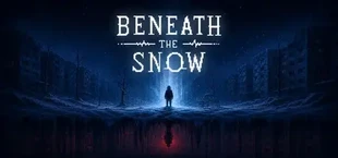 Beneath the Snow