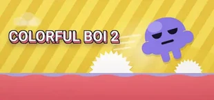 Colorful Boi 2