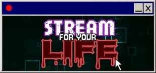 Stream For Your Life