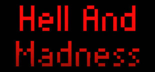 Hell And Madness