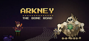 Arkney: The Bone Road