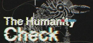 The Humanity Check