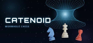 Catenoid - Wormhole Chess