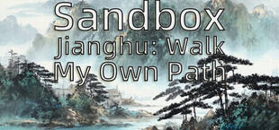 Sandbox Jianghu: Walk My Own Path