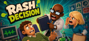 Rash Decision