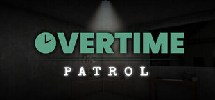 Overtime : Patrol