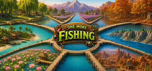 ONE MORE FISHING