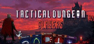 Tactical Dungeon Slayers