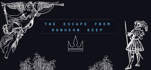 The Escape From Dungeon Keep