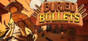 Buried Bullets