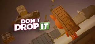 Don't Drop It