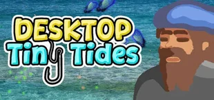 Desktop Tiny Tides
