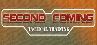 Second Coming: Tactical Training