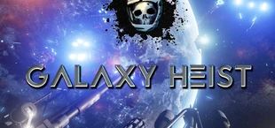 Galaxy Heist