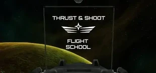 Thrust & Shoot : Flight School