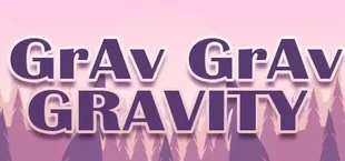 Grav Grav Gravity